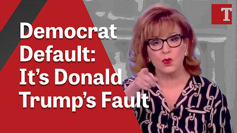 Democrat Default: It’s Donald Trump’s Fault