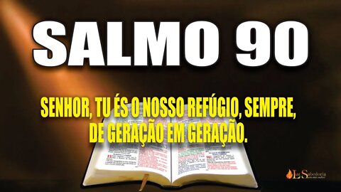 Livro dos Salmos da Bíblia: Salmo 90