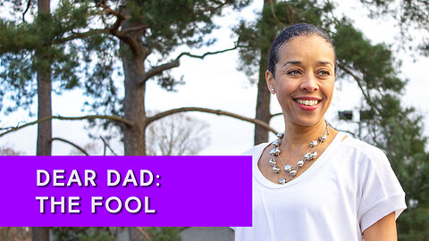 Dear Dad: The Fool | IN YOUR ELEMENT TV