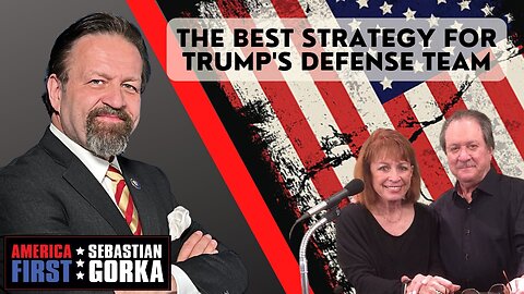 The best strategy for Trump's defense team. Joe DiGenova and Victoria Toensing with Dr. Gorka