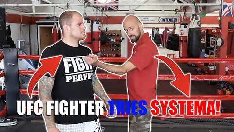 Does Systema work for Professional Fighters? UFC fighter tries Russian Martial Arts