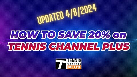 How to Save 20% on Tennis Channel Plus-Tennis Channel Plus Promo Code & PayPal PSA