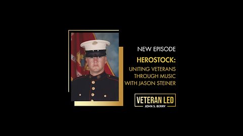Episode 64: HeroStock: Uniting Veterans Through Music with Jason Steiner