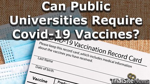 Can Public Universities Require Covid-19 Vaccines? Former Mayor Paul Johnson Weighs in | Interview