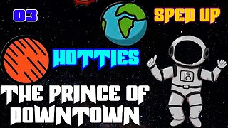 THE PRINCE OF DOWNTOWN - 03- HOTTIES | THE PRINCE OF DOWNTOWN MIXTAPE 2 SPED UP |