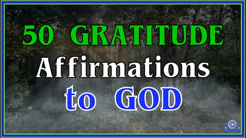 50 Gratitude Affirmations to God