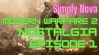 Original Modern Warfare 2 Nostalgia Look Back! Episode 1