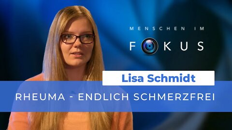 Rheuma - endlich schmerzfrei # Lisa Schmidt # Menschen im Fokus