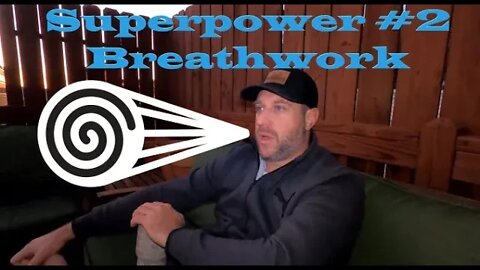 Superpower #2 - Breathwork - Wim Hof Method - Change your life with the power of the breath!