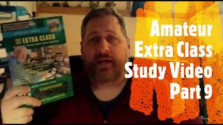 UPGRADE to Amateur Extra Class License! | Study along with me for your Extra class license, part 9