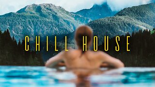 Chill House 2023 - Relaxing Deep House Music