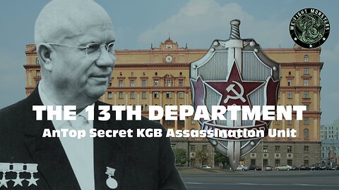 The 13th Department: Top Secret KGB Assassination Unit