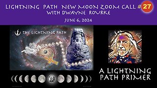 LIGHTNING PATH NEW MOON ZOOM CALL #27