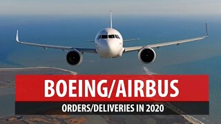 Boeing/Airbus Orders and Deliveries in 2020