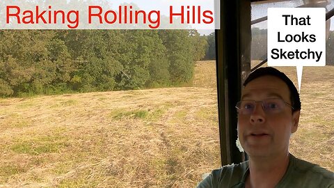 Raking Rolling Hills