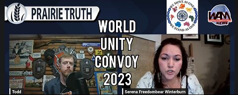 Prairie Truth #230 - The World Unity Convoy W/ Serena Freedombear + NHLer Says No To Virtue Signal