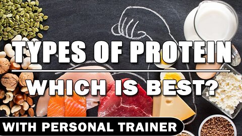 Types of Protein - Which Is Best? - Featuring Personal Trainer