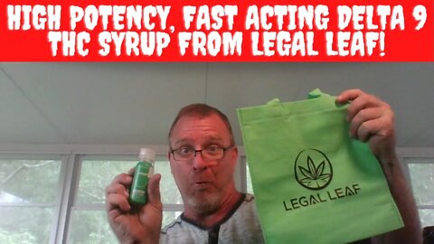 High Potency, Fast Acting Delta 9 THC Syrup From Legal Leaf!