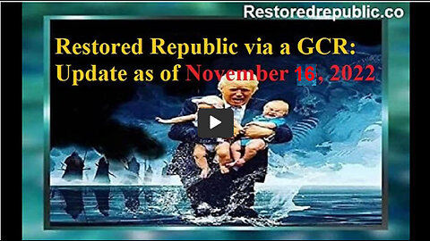 Restored Republic via a GCR Update as of November 16, 2022