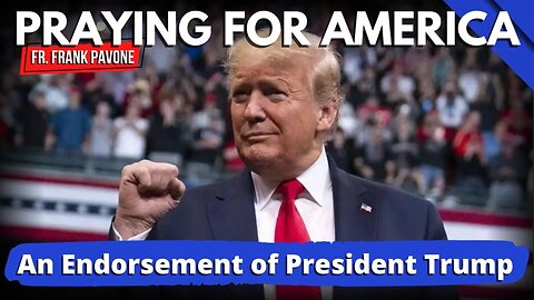 Praying for America | An Endorsement of President Trump 11/14/22