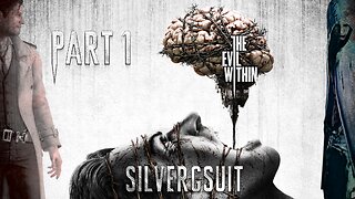 The Evil Within: Part 1 - Into the Madness