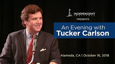 An Evening with Tucker Carlson: America's Elites Are on a Ship of Fools