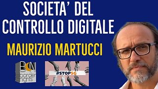 LA SOCIETA' DEL CONTROLLO DIGITALE - MAURIZIO MARTUCCI - RESTIAMO UMANI