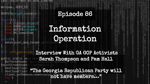 IO Episode 86 - GA GOP 'Has No Members' - Interview with GA GOP Activists