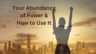 Your Abundance of Power & How to Use It ∞The 9D Arcturian Council, by Daniel Scranton 01-17-23