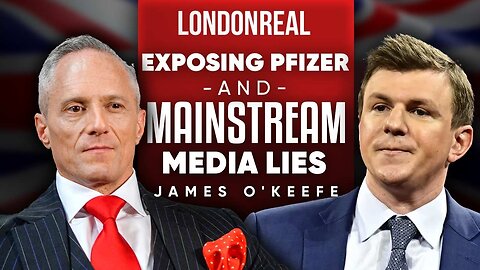 Exposing Pfizer & The Mainstream Media Lies with Project Veritas - James O'Keefe