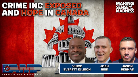 Crime Inc Exposed And Hope In Canada With Vince Everett Ellison And Josh Reid | MSOM Ep. 835
