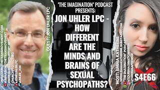 S4E66 | Jon Uhler LPC - How Different are the Minds and Brains of Sexual Psychopaths?