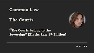 Common Law - Part 10 Courts