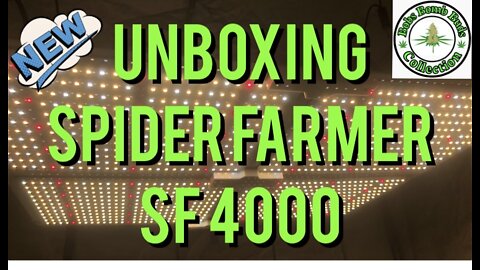 Unboxing A Spider Farmer SF 4000 LED Grow Light