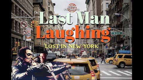 Last Man Laughing 'Lost In New York' with Dean Ryan & JSPOP