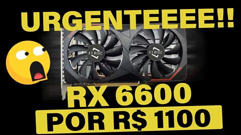 🔥URGENTE!!! PROMOÇÃO NO ALIEXPRESS!!! TUDO BARATO !!! RX 6600 POR R$1100 ENTRE OUTROS... CONFIRA!!!👊