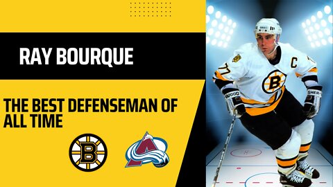 Why Raymond Bourque is the best Defenseman