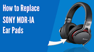 How to Replace SONY MDR-1A Headphones Ear Pads/Cushions | Geekria