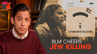 Black Lives Matter Celebrates Killing Jews | Ep. 1348