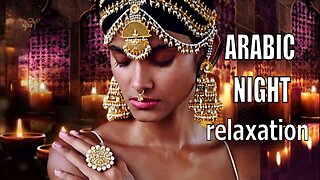 Relaxing Music Moroccan Night Tantric Meditation Relaxation