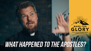 What Happened to the Apostles? // Made for Glory