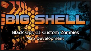 Big Shell [Part 41] | BO3 Custom Zombies ModTools | Rumbleversary