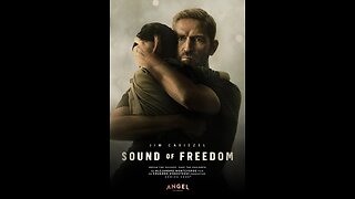 Sound of Freedom about the true story of a Federal Agent Turned Child Protector