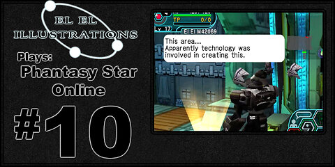 El El Plays Phantasy Star Online Episode 10: Bot on Bot Crime