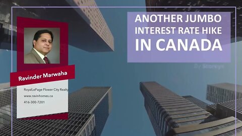 Another Jumbo Interest Rate Hike In Canada || Canada Housing News || GTA Market Update ||