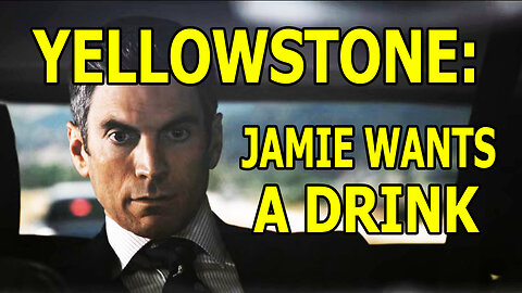 Yellowstone - Jamie Wants A Drink