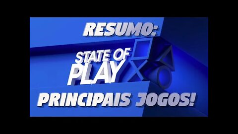 RESUMO DA STATE OF PLAY: PRINCIPAIS JOGOS!