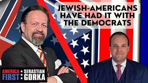 Jewish-Americans have had it with the Democrats. Boris Epshteyn with Sebastian Gorka