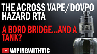 The AcrossVape/DovPo Hazard RTA