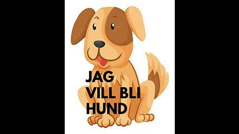 JAG VILL BLI HUND